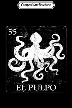 Paperback Composition Notebook: El Pulpo Spanish octopus graphic Journal/Notebook Blank Lined Ruled 6x9 100 Pages Book