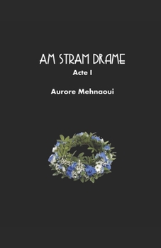 Paperback Am Stram Drame: Acte I [French] Book