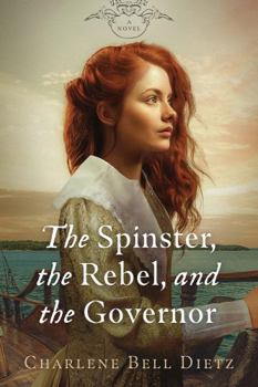 Paperback The Spinster, the Rebel, and the Governor Book