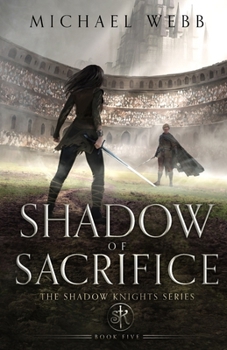 Shadow of Sacrifice (Shadow Knights)