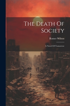 Paperback The Death Of Society: A Novel Of Tomorrow Book