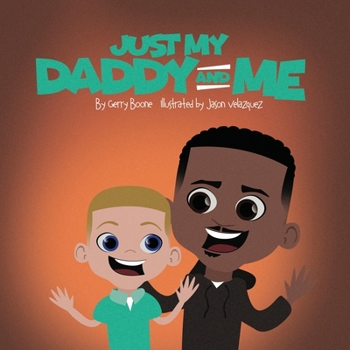 Paperback Just My Daddy And Me Book