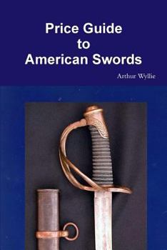 Paperback Price Guide to American Swords Book