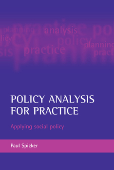 Paperback Policy Analysis for Practice: Applying Social Policy Book