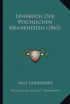 Paperback Lehrbuch Der Psychischen Krankheiten (1865) [German] Book