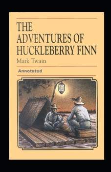 Paperback Adventures of Huckleberry Finn Annotated Book