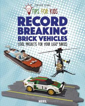 Paperback Record-Breaking Brick Vehicles: Cool Projects for Your Lego(r) Bricks Book