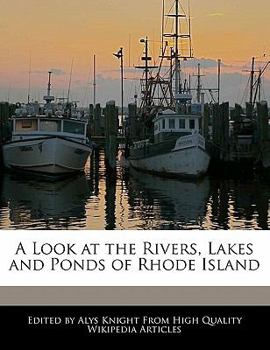 A Look at the Rivers, Lakes and Ponds of Rhode Island