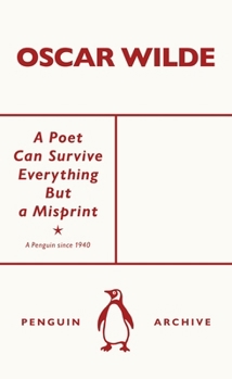 Paperback A Poet Can Survive Everything But a Misprint (Penguin Archive) Book
