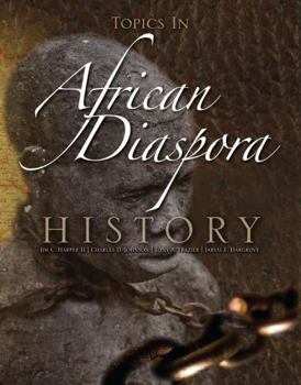 Misc. Supplies Topics in African Diaspora History Book