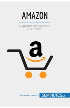 Paperback Amazon: El gigante del comercio electrónico [Spanish] Book