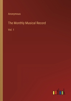 Paperback The Monthly Musical Record: Vol. 1 Book