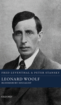 Hardcover Leonard Woolf: Bloomsbury Socialist Book