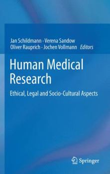 Paperback Human Medical Research: Ethical, Legal and Socio-Cultural Aspects Book