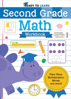 Paperback Ready to Learn: Second Grade Math Workbook: Place Value, Multiplication, Money, and More! Book