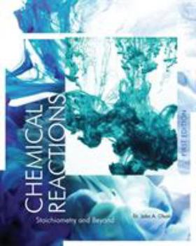 Paperback Chemical Reactions: Stoichiometry and Beyond (First Edition) Book