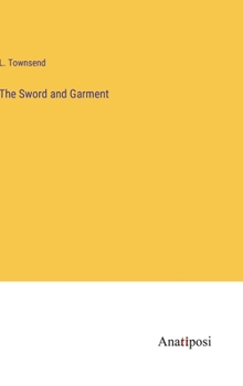 Hardcover The Sword and Garment Book