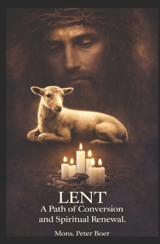 Paperback Lent: A Path of Conversion and Spiritual Renewal Book