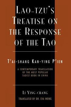 Paperback Lao-Tzu's Treatise on the Response of the Tao: A Contemporary Translation of the Most Popular Taoist Book in China Book