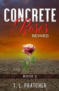 Revived - Book #2 of the Concrete Roses