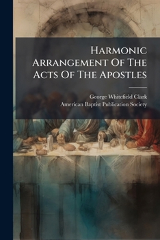 Paperback Harmonic Arrangement Of The Acts Of The Apostles Book
