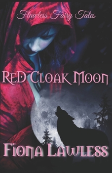 Paperback Red Cloak Moon: A fantasy mpreg shifter fairy tale. Book