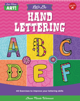 Library Binding Let's Do Hand Lettering: More Than 30 Exercises to Improve Your Lettering Skills Book