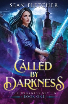Called by Darkness (New York Academy of Magic Book 1) - Book #1 of the New York Academy of Magic