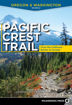 Paperback Pacific Crest Trail: Oregon & Washington: From the California Border to Canada Book