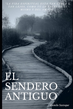 Paperback El Sendero Antiguo [Spanish] Book