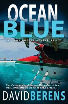 Deep Wave - Book #2 of the Troy Bodean Tropical Thriller