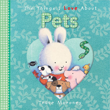 Board book The Things I Love about Pets Book