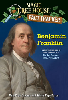 Library Binding Benjamin Franklin: A Nonfiction Companion to Magic Tree House #32: To the Future, Ben Franklin! Book