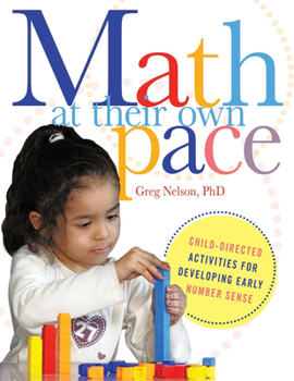 Paperback Math at Their Own Pace: Child-Directed Activities for Developing Early Number Sense Book