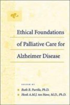 Hardcover Ethical Foundations of Palliative Care for Alzheimer Disease Book