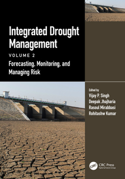 Paperback Integrated Drought Management, Volume 2: Forecasting, Monitoring, and Managing Risk Book