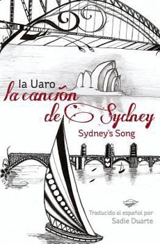 Paperback La CANCIÓN de SYDNEY: Sydney's Song in Spanish [Spanish] Book