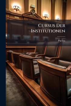 Paperback Cursus Der Institutionen [German] Book