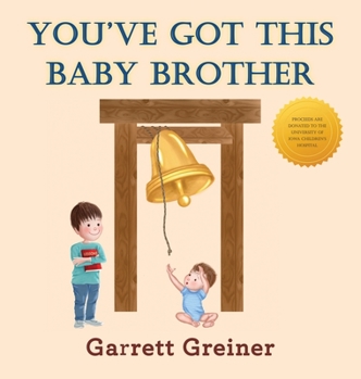 Hardcover You've Got This Baby Brother Book