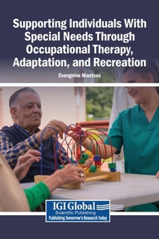 Supporting Individuals with Special Needs Through Occupational Therapy, Adaptation, and Recreation