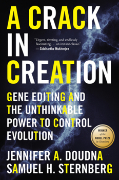 Paperback A Crack in Creation: Gene Editing and the Unthinkable Power to Control Evolution Book
