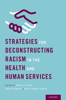 Hardcover Strategies for Deconstructing Racism in the Health and Human Services Book