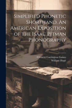 Paperback Simplified Phonetic Shorthand. An American Exposition of the Isaac Pitman Phonography Book