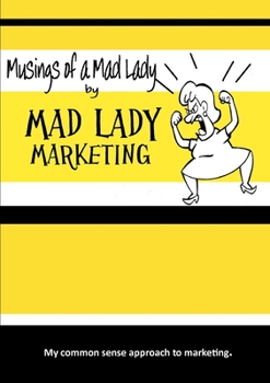 Paperback Musings of a Mad Lady Book