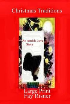 Paperback Christmas Traditions: An Amish Love Story [Large Print] Book