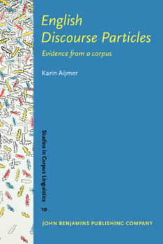 Hardcover English Discourse Particles: Evidence from a Corpus Book