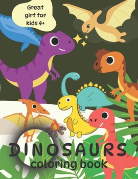 Paperback Dinosaurs Coloring Book: Great Gift for Kids 4+ Book