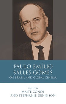 Paperback Paulo Em?lio Salles Gomes: On Brazil and Global Cinema Book