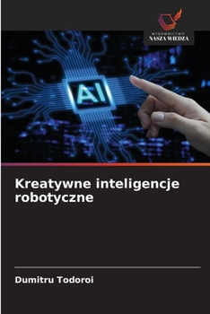 Paperback Kreatywne inteligencje robotyczne [Polish] Book