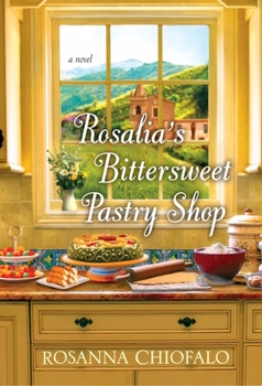 Paperback Rosalia's Bittersweet Pastry Shop Book